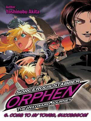 cover image of Sorcerous Stabber Orphen: The Wayward Journey, Volume 6